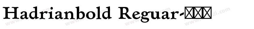 Hadrianbold Reguar字体转换